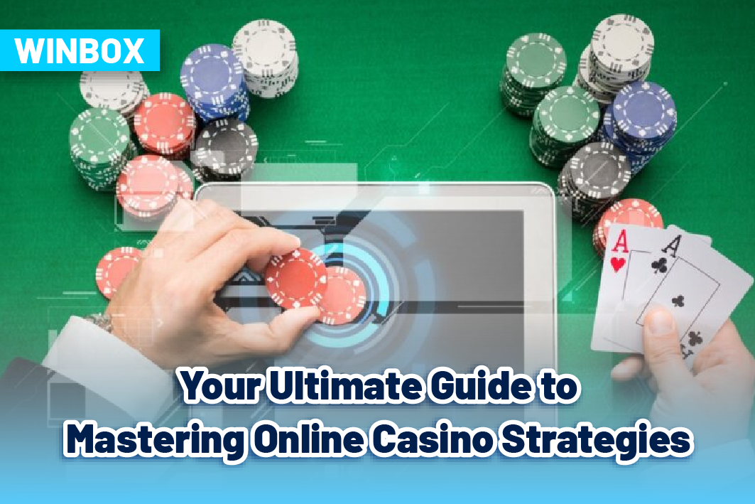Your Ultimate Guide to Mastering Online Casino Strategies