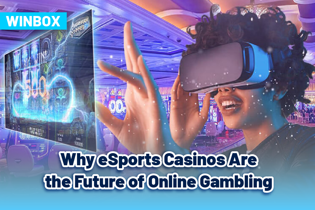 Why eSports Casinos Are Leading the Future of Online Gambling